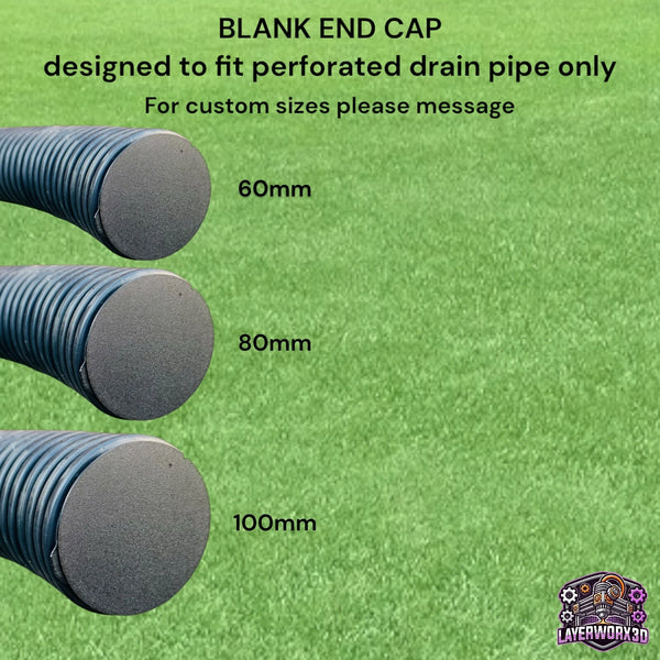 Blank End Cap for 60/80/100mm Perforated Land Drain Pipe - Layerworx3d